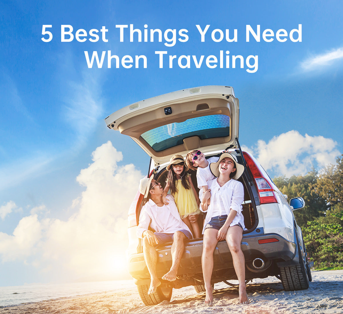 5 Best Things You Need When Traveling